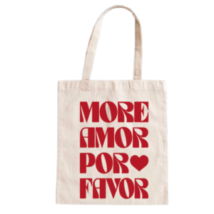 TOTEBAG MORE AMOR POR FAVOR