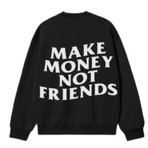 HOODIE MAKE MONEY
