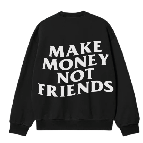 HOODIE MAKE MONEY